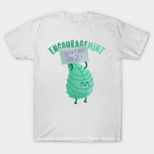 Do You Need Some Encourage-Mint? Funny plant pun T-Shirt